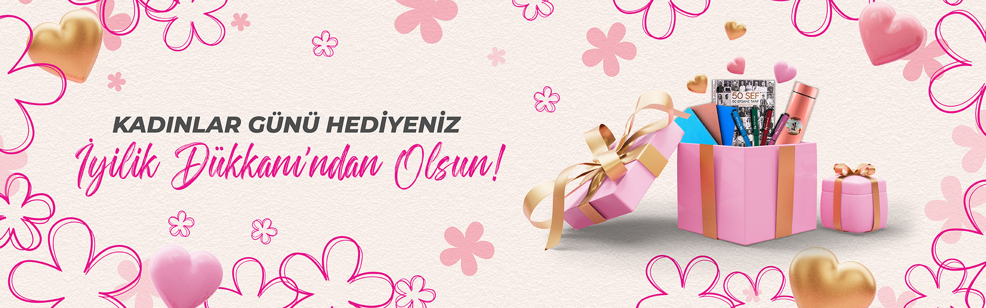 Kadınlar Günü Hediyeniz İyilik Dükkanı'ndan Olsun!