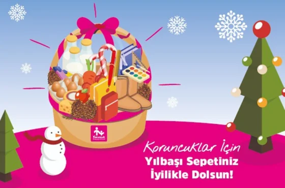 Yılbaşı Sepetiniz Koruncuklar İçin İyilikle Dolsun!